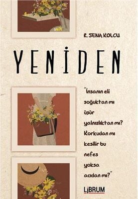 Yeniden - R. Sena Kolcu