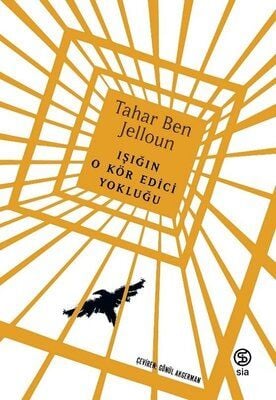 Işığın O Kör Edici Yokluğu - Tahar Ben Jelloun