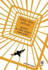 Işığın O Kör Edici Yokluğu - Tahar Ben Jelloun