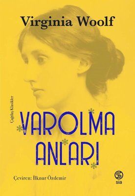 Varolma Anları - Virginia Woolf