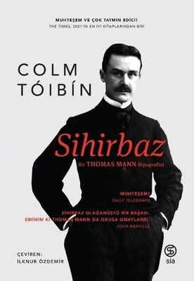 Sihirbaz - Bir Thomas Mann Biyografisi - Colm Toibin