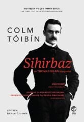 Sihirbaz - Bir Thomas Mann Biyografisi - Colm Toibin