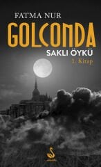 Golconda Saklı Öykü - Fatma Nur Çeboğlu
