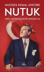 Nutuk - Erol Mütercimler'in Önsözü İle