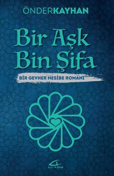 Bir Aşk Bin Şifa - Önder Kayhan