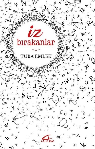 İz Bırakanlar 1 - Tuba Emlek