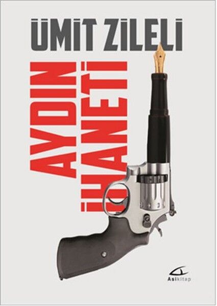 Aydın İhaneti - Ümit Zileli