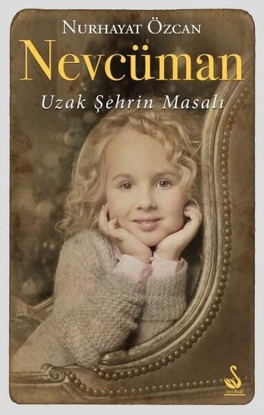 Nevcüman-Uzak Şehrin Masalı - Nurhayat Özcan