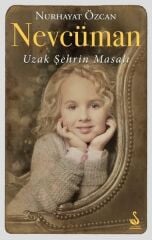 Nevcüman-Uzak Şehrin Masalı - Nurhayat Özcan