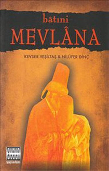 Batıni Mevlana -  Nilüfer Dinç / Kevser Yeşiltaş
