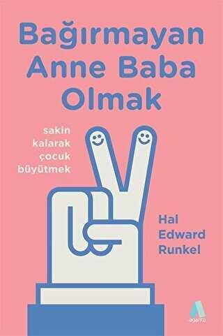 Bağırmayan Anne Baba Olmak - Hal Edward Runkel