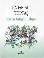 Ben Bir Gürgen Dalıyım - Hasan Ali Toptaş