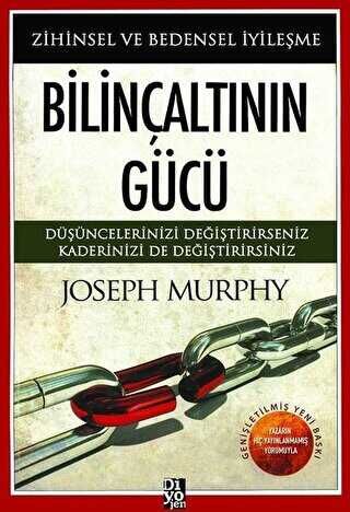 Bilinçaltının Gücü - Joseph Murphy