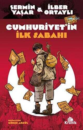Cumhuriyetin İlk Sabahı - İlber Ortaylı