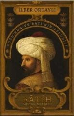 Fatih Sultan Mehmed - İlber Ortaylı