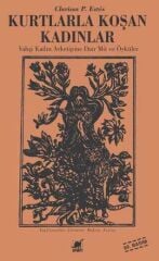 Kurtlarla Koşan Kadınlar - Clarissa P. Estes