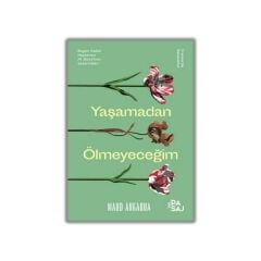 Yaşamadan Ölmeyeceğim - Maud Ankaoua
